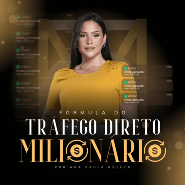 Fórmula Tráfego Direto Milionário Ana Paula Noleto