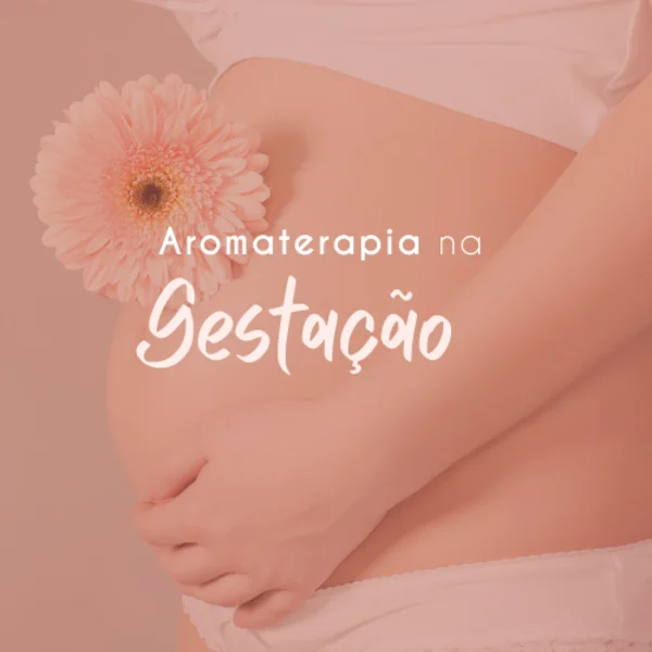 Curso De Aromaterapia Na Gravidez Fabi Correa