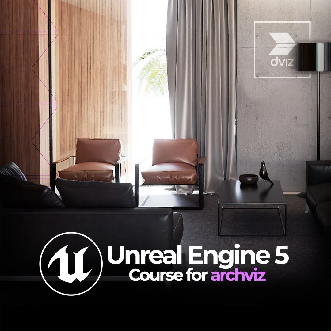 Unreal Engine 5 Course Archviz Dviz