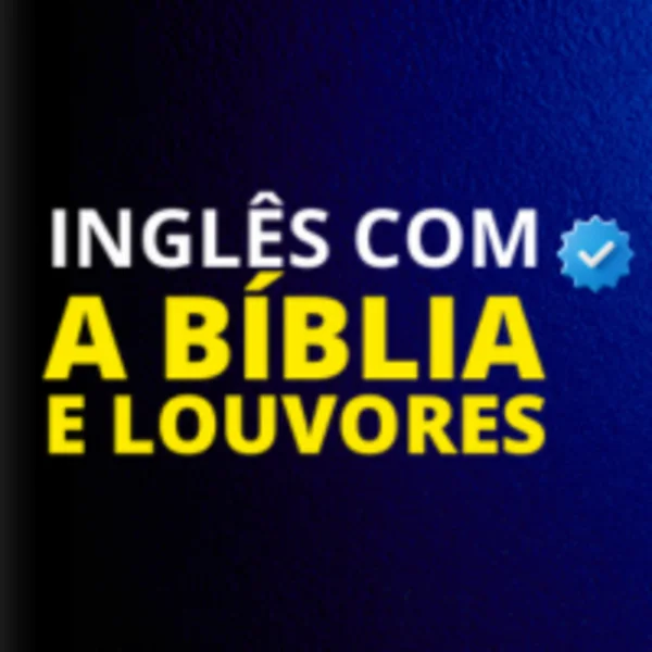 Inglês com a Bíblia e Louvores Matheus Marques