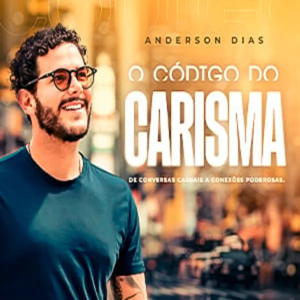 O Código Do Carisma Anderson Dias