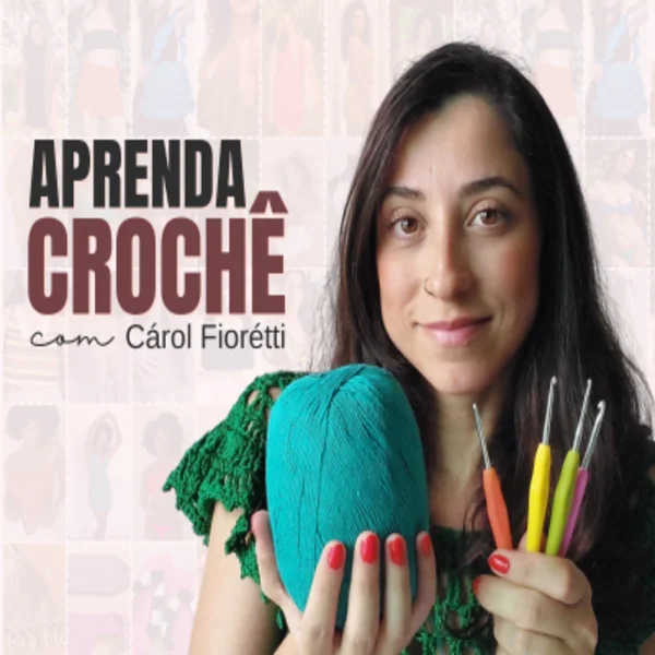 Curso de Croche Cárol Fioretti Cárol Fiorétti