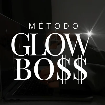 Método Glow Boss Lais e Dri